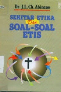 Sekitar Soal Etika dan Soal-soal Etis